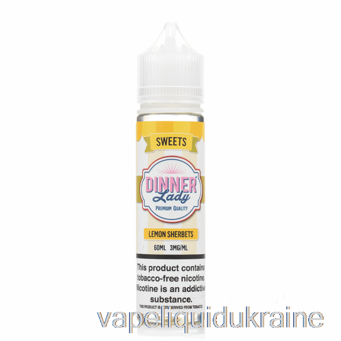 Vape Ukraine Lemon Sherbets - Vape Dinner Lady E-Liquid - 60mL 6mg